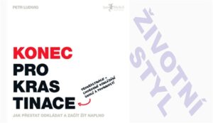 Neprokrastinujte boj proti prokrastinaci!